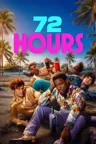 72 HOURS