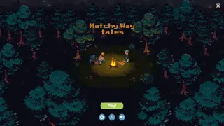 Matchy Way Tales