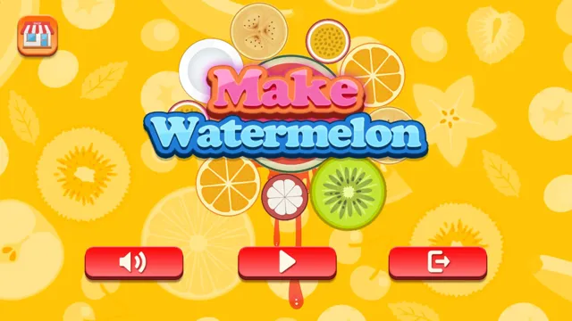 Make Watermelon