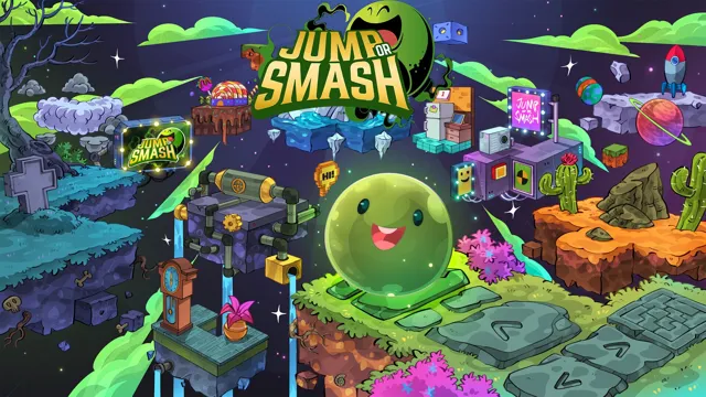 Jump or Smash
