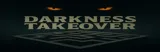 Darkness Takeover