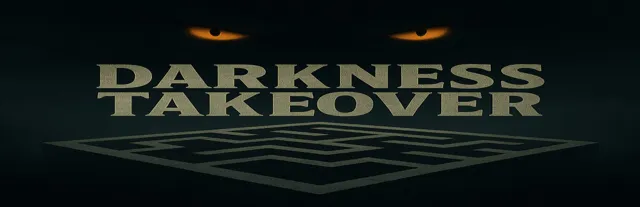 Darkness Takeover